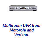 Multiroom DVR from Motorola and Verizon